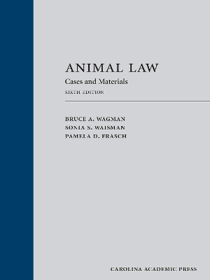 Animal Law: Cases and Materials 6e